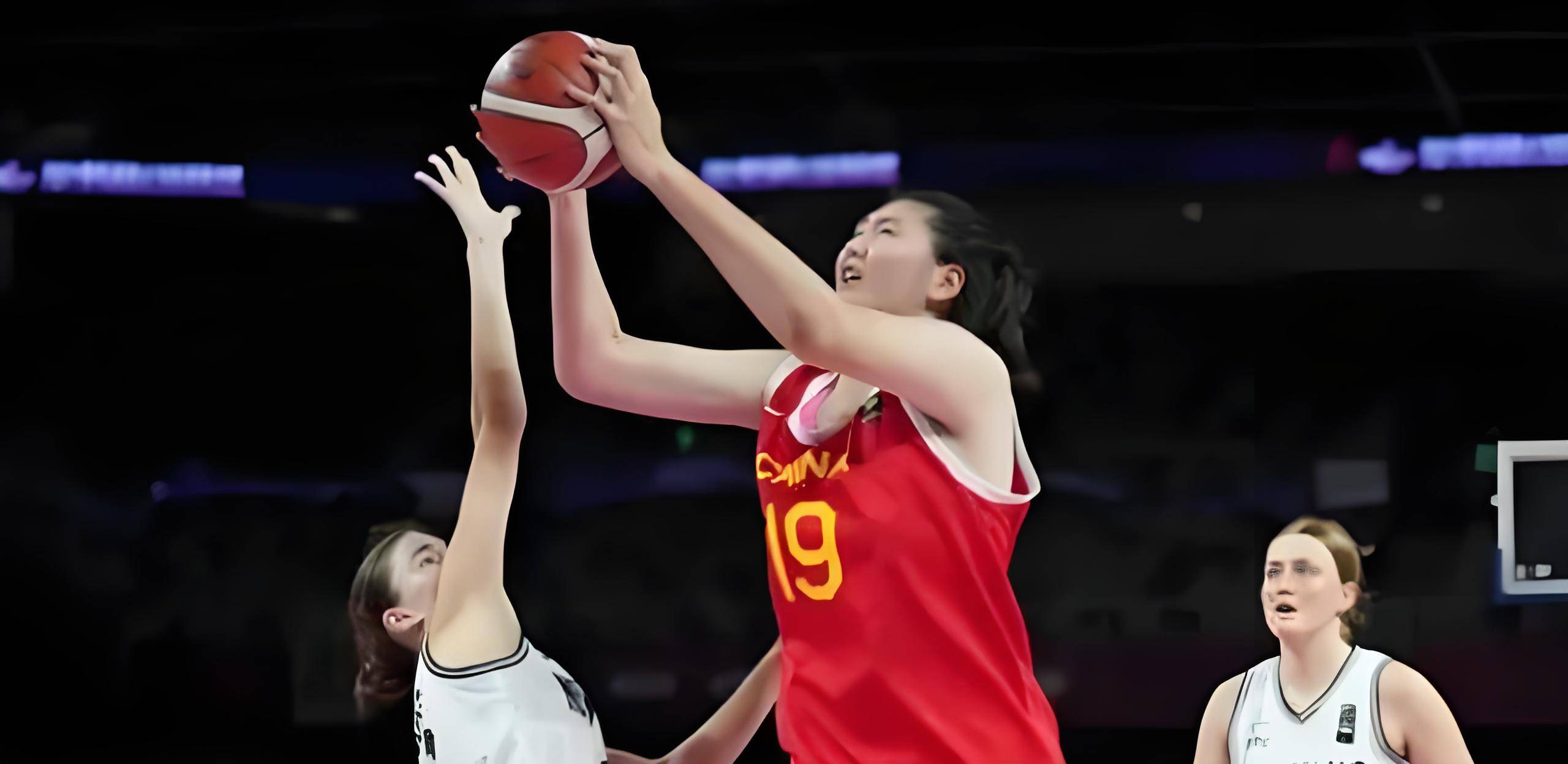 曝中国女篮改变计划张子宇出战亚洲杯放弃U19世界杯的简单介绍